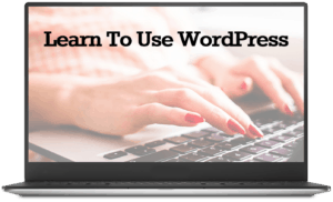 Learn how to use wordpress